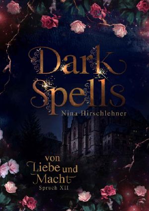 [Dark Spells 01] • Von Liebe und Macht